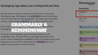 GRAMMARLY &
HEMMINGWAY
 