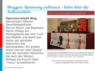 Bloggen: Spannung aufbauen - Infos über die Aufbauarbeit http://www.opernwerkstatt.net/2010/04/das-geheimnis-geluftet-das-...