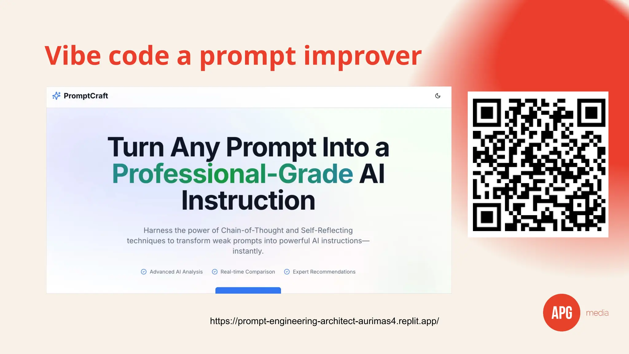 Vibe code a prompt improver
https://prompt-engineering-architect-aurimas4.replit.app/
 