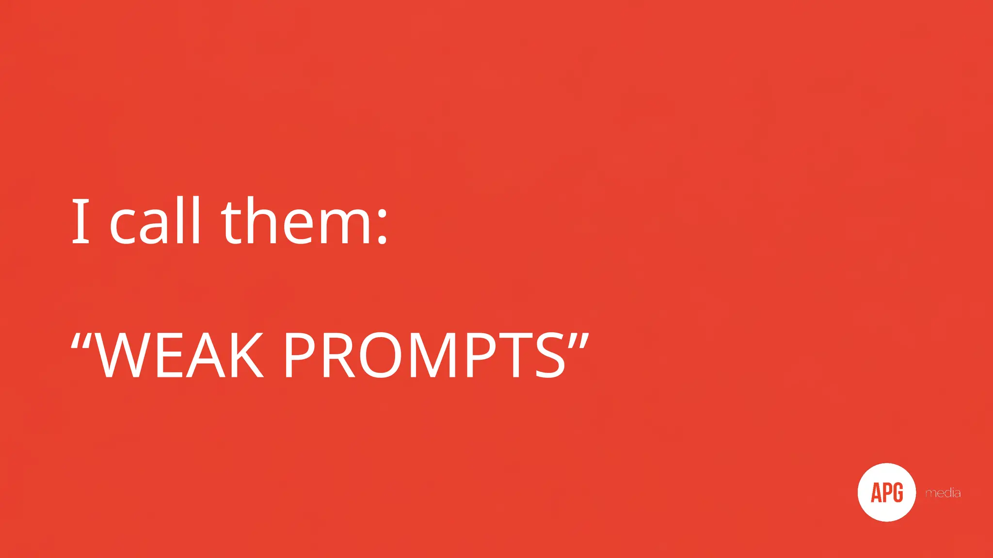 I call them:
“WEAK PROMPTS”
 