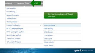 Review	the	Advanced	Threat	
content
Click
 