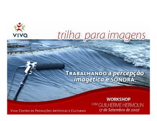 Workshop "Trilha Sonora para Imagens" Guilherme Hermolin