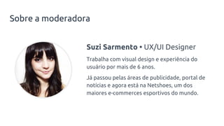 E me conta de você:
● Qual o seu nome?
● O que faz da vida?
● E qual é o seu aplicativo favorito? (Ou
quais)
 