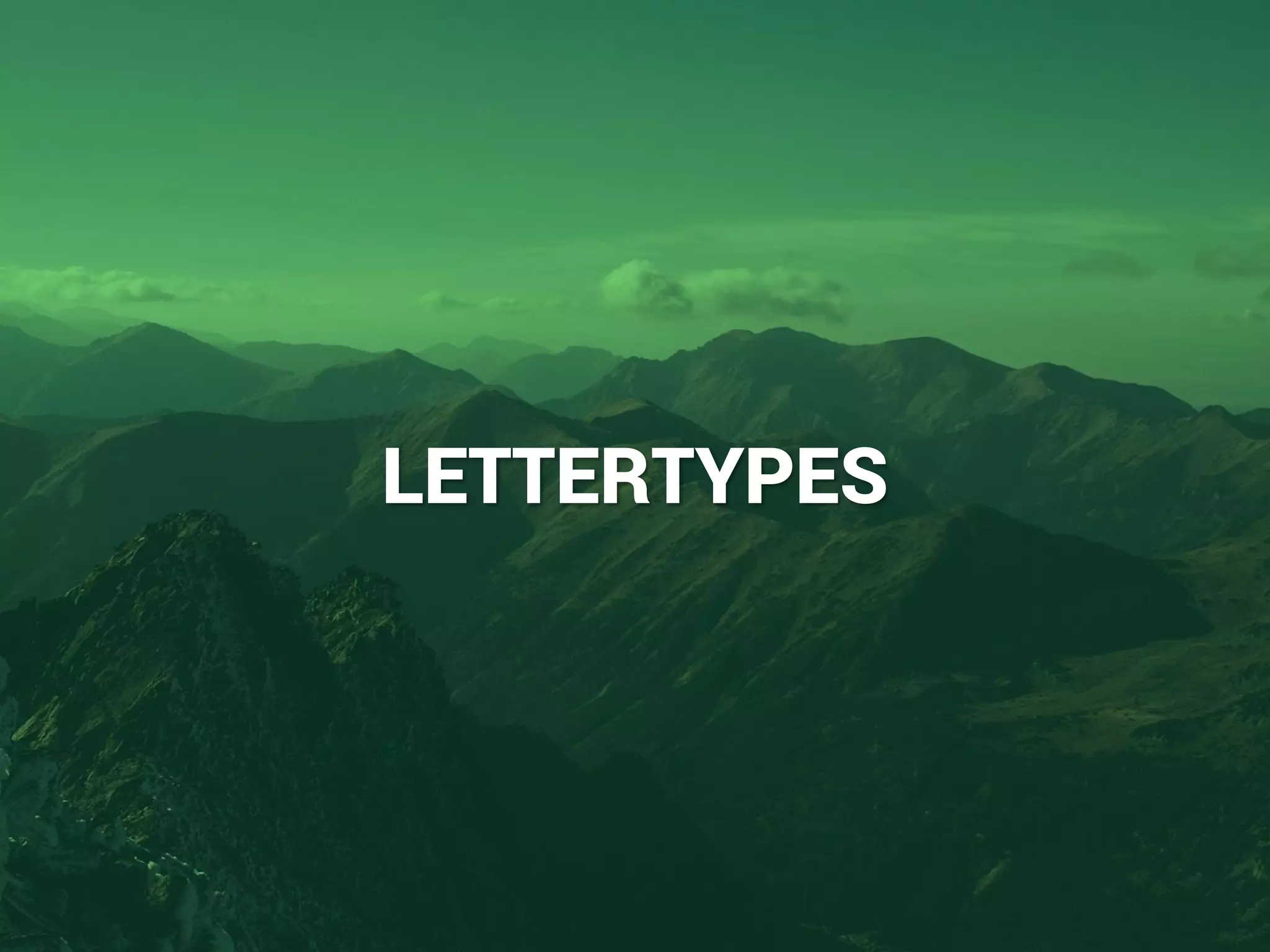 LETTERTYPES
 