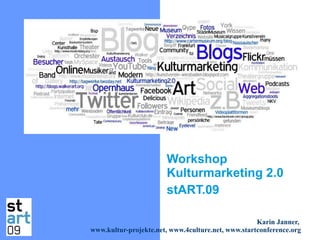 Workshop Kulturmarketing 2.0 stART.09 