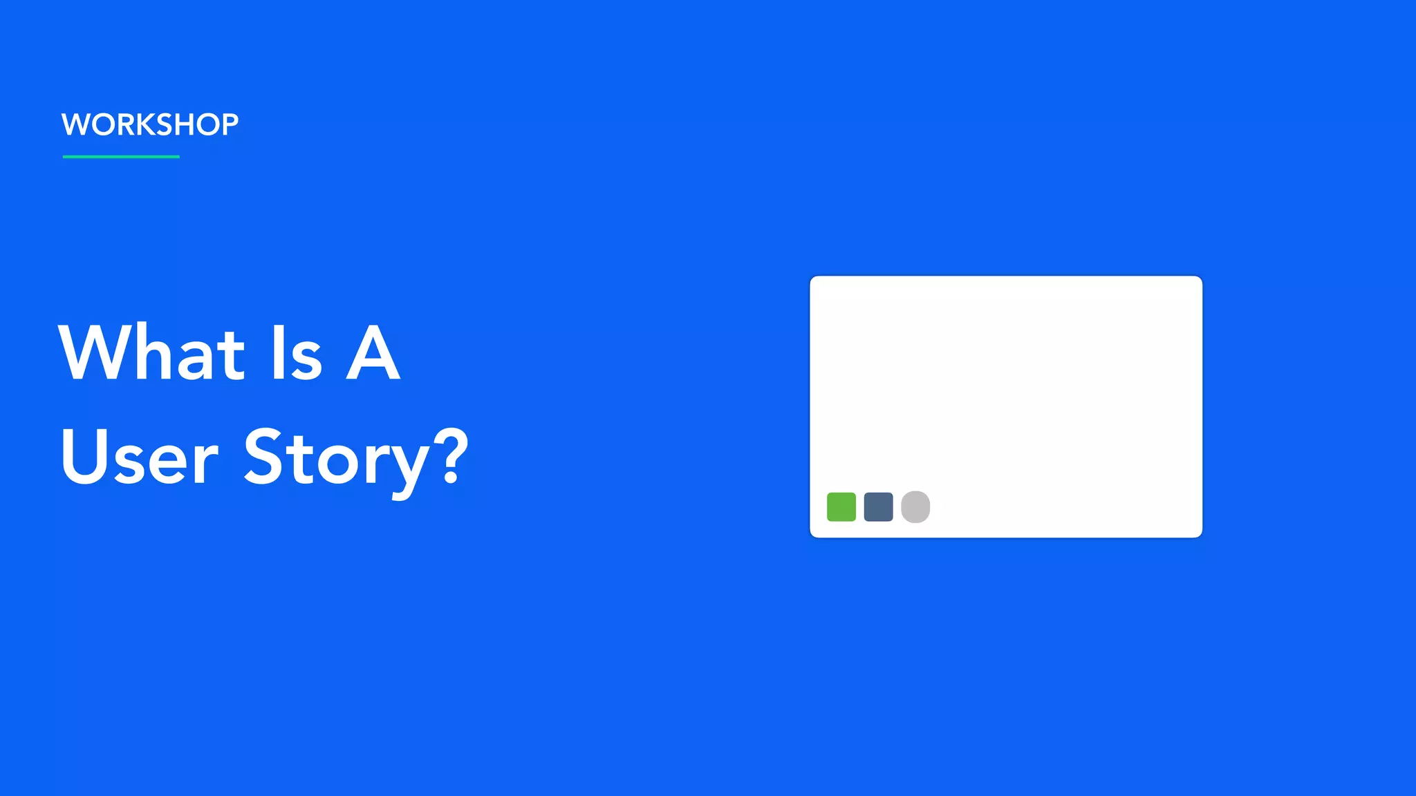 Workshop - Writing Good User Stories | PDF