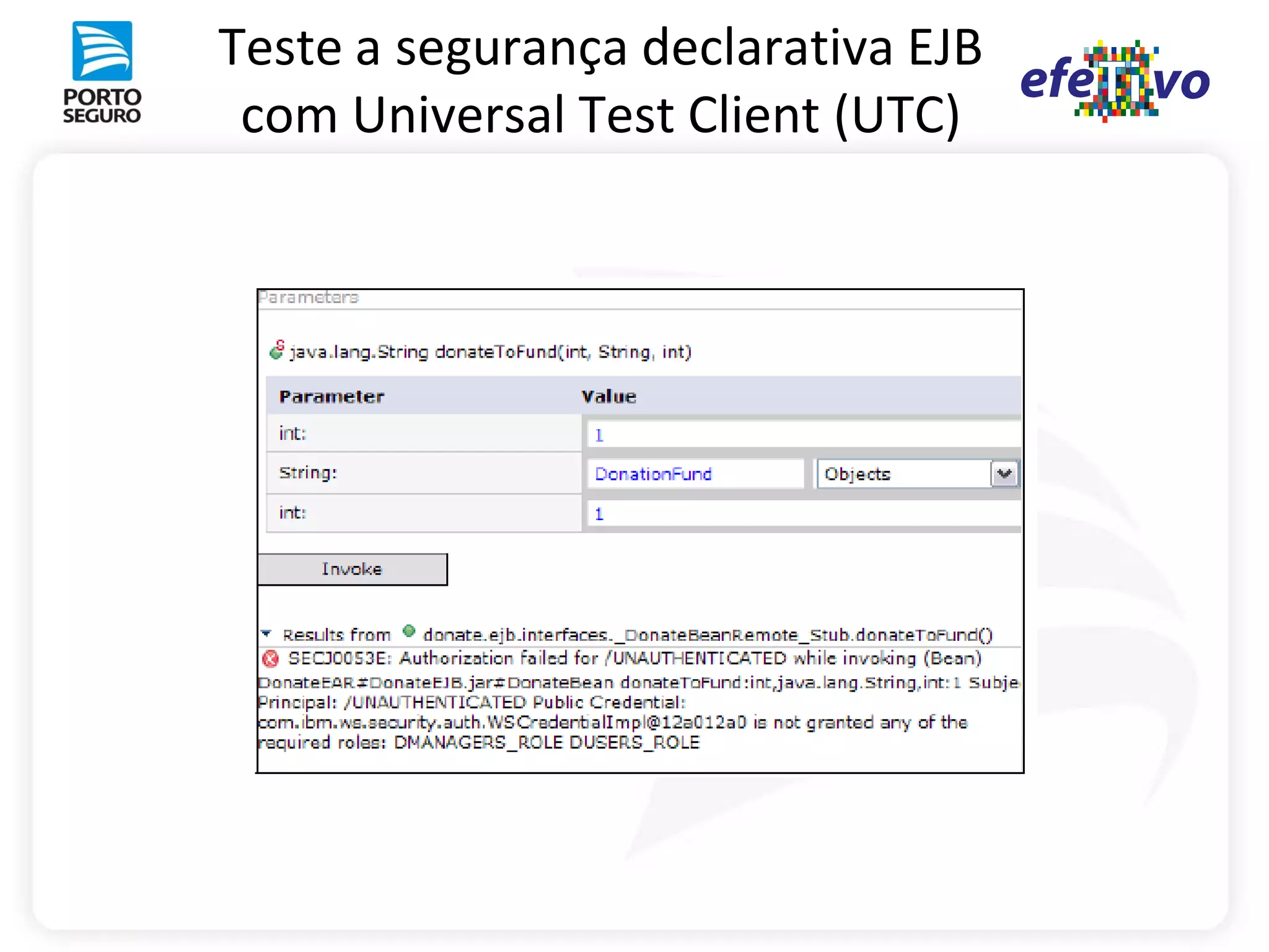 Teste a segurança declarativa EJB
 com Universal Test Client (UTC)
 