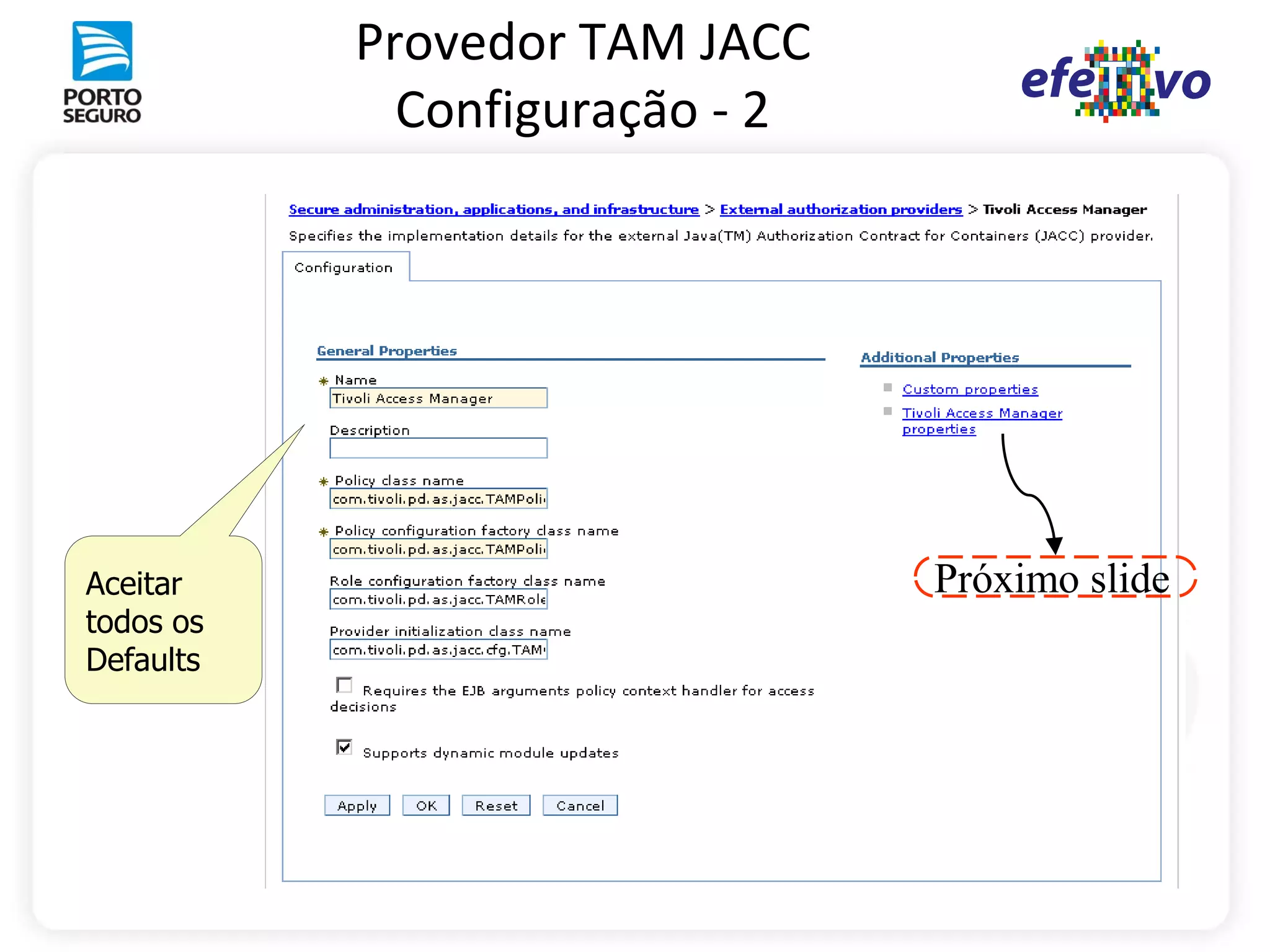 Provedor TAM JACC
             Configuração - 2




Aceitar                         Próximo slide
todos os
Defaults
 