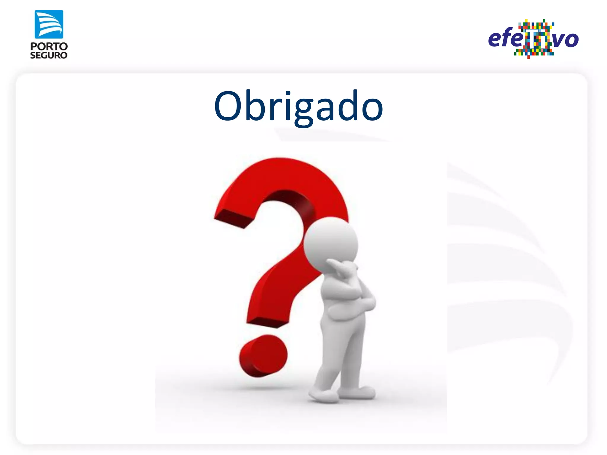 Obrigado
 