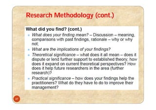 Research Methodology (cont.)
47
 