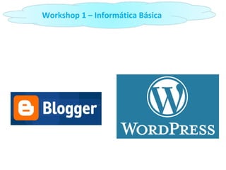 Workshop 1 – Informática Básica 