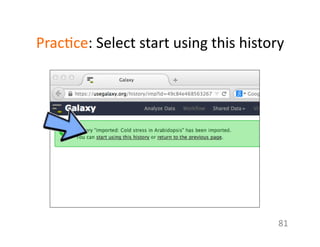 Prac1ce:	
  Select	
  start	
  using	
  this	
  history	
  
81	
  
 