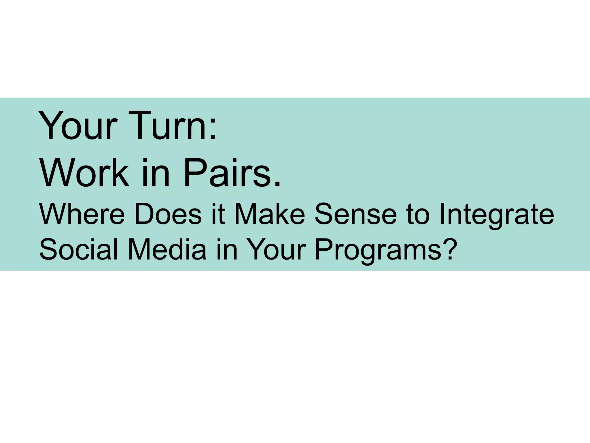 What messages or information will influence them?