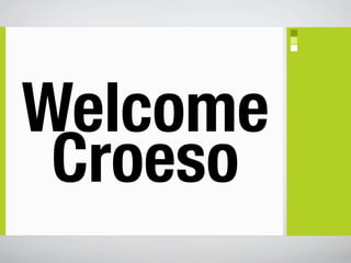 Welcome
 Croeso
 
