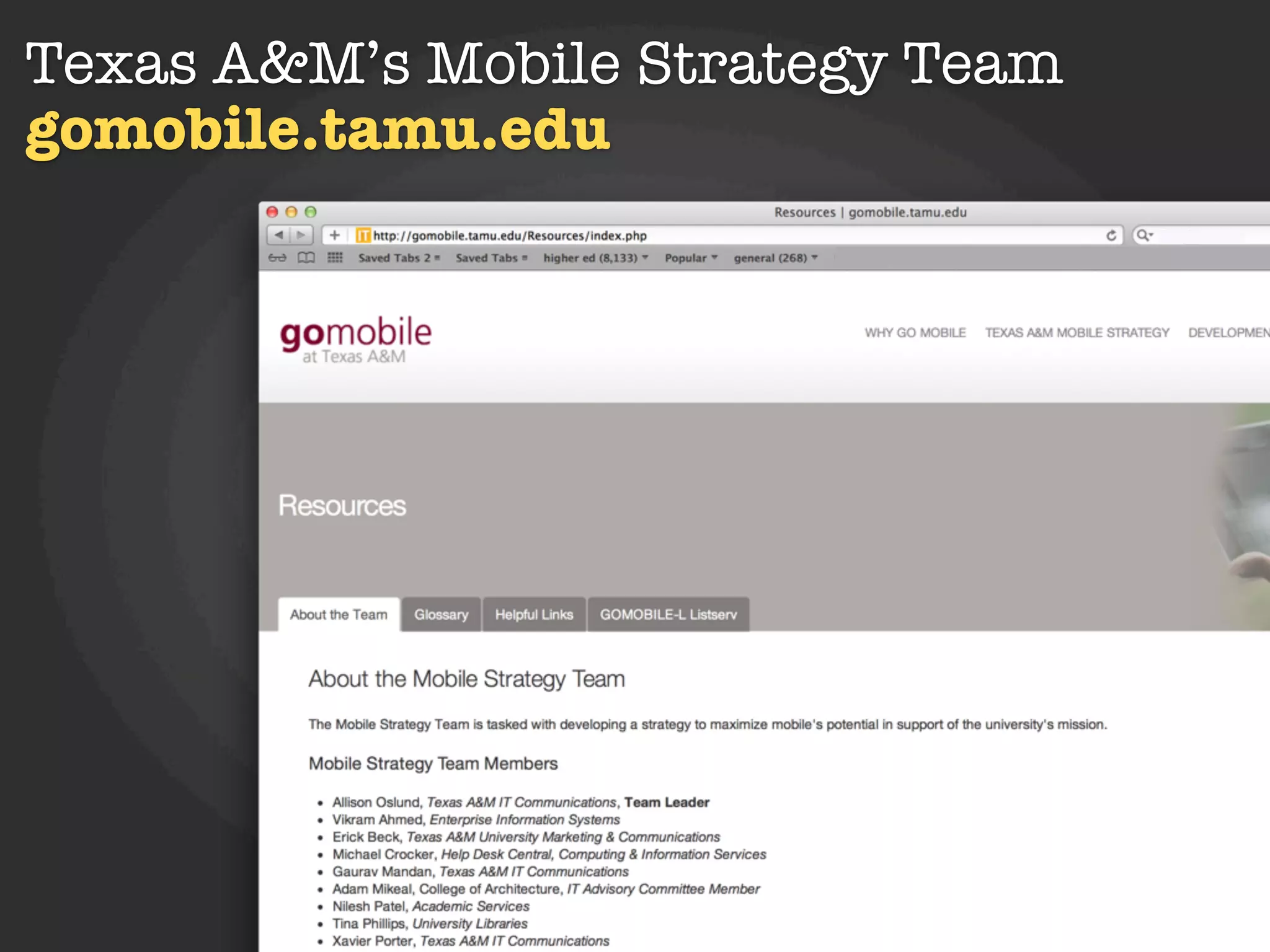 Texas A&M’s Mobile Strategy Team
gomobile.tamu.edu
 