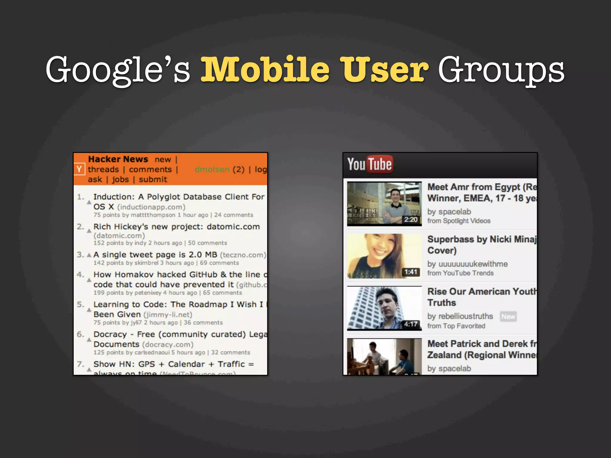 Google’s Mobile User Groups
 