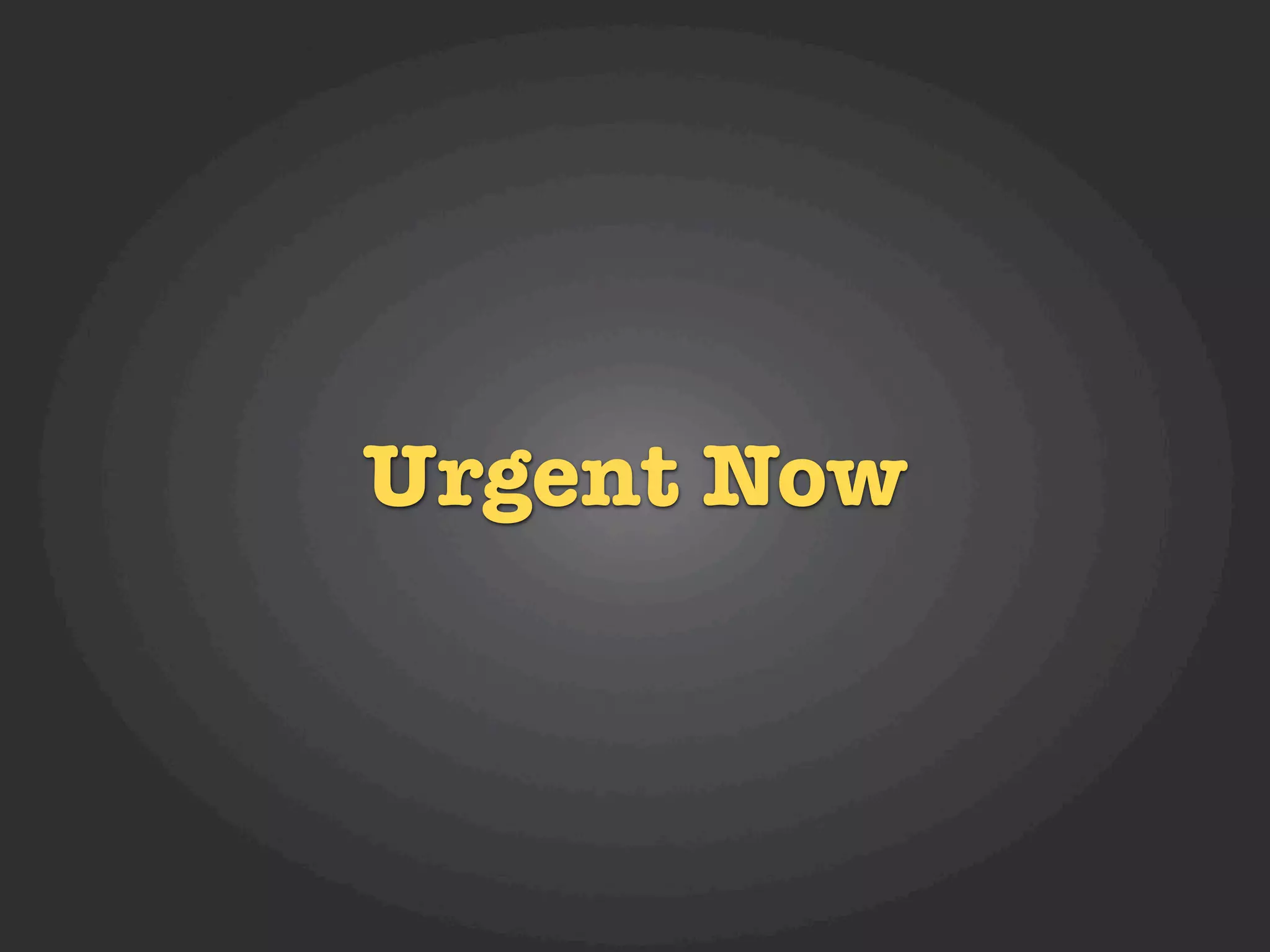 Urgent Now
 