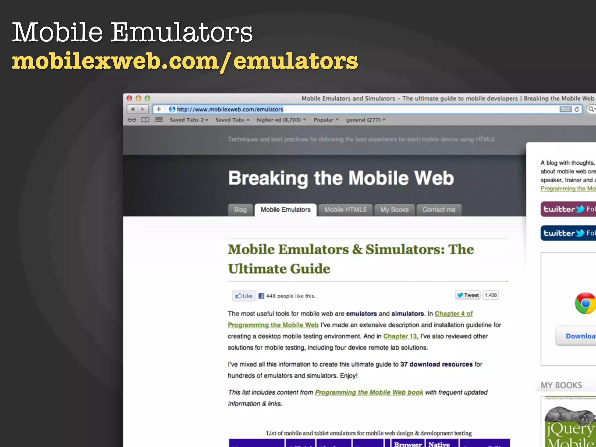 Mobile Emulators
mobilexweb.com/emulators
 