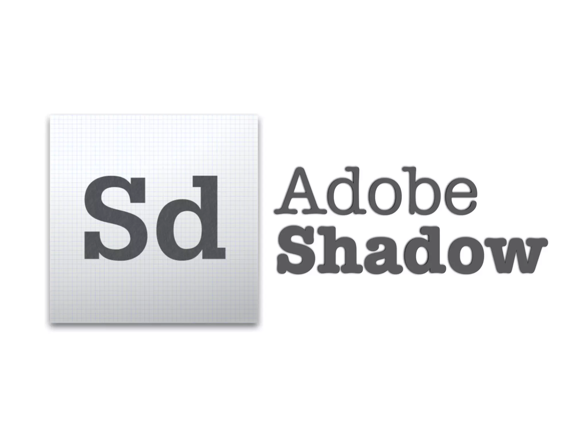 Adobe
Shadow
 
