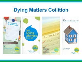 Dying Matters Coilition
 