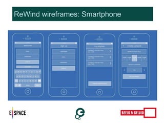 ReWind wireframes: Smartphone 
 