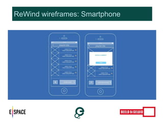 ReWind wireframes: Smartphone 
 