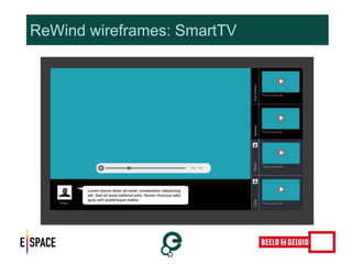 ReWind wireframes: SmartTV 
 