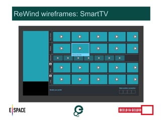 ReWind wireframes: SmartTV 
 