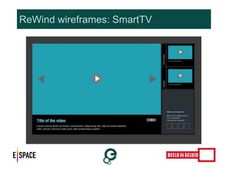 ReWind wireframes: SmartTV 
 