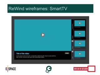 ReWind wireframes: SmartTV 
 