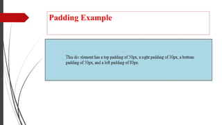 Padding Example
 