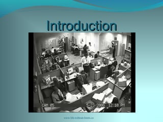 IntroductionIntroduction
www.life-without-limits.co
 