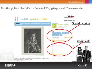Writing for the Web - Social Tagging and Comments



                                          Social tagging




                                             Comments
 