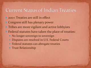  Historical – Used in relationship to Tribal names.
 The names in these treaties are those given by the
United States go...