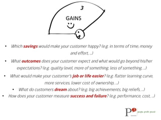 •  ... produce savings? (e.g. in terms of time, money, or efforts, ...)
•  ... make your customers feel better? (e.g. kill...