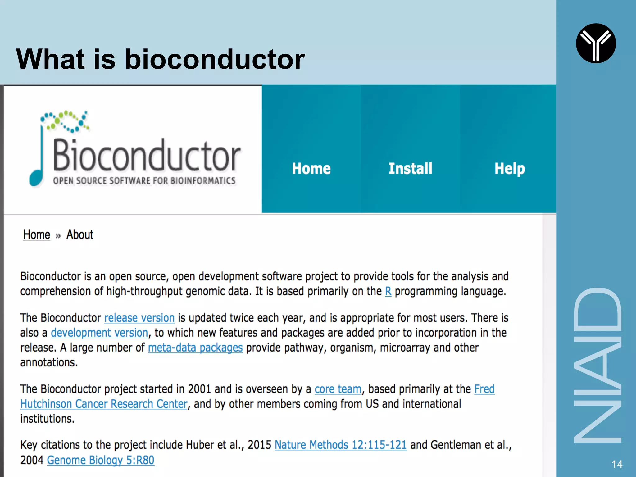 What is bioconductor
14
 