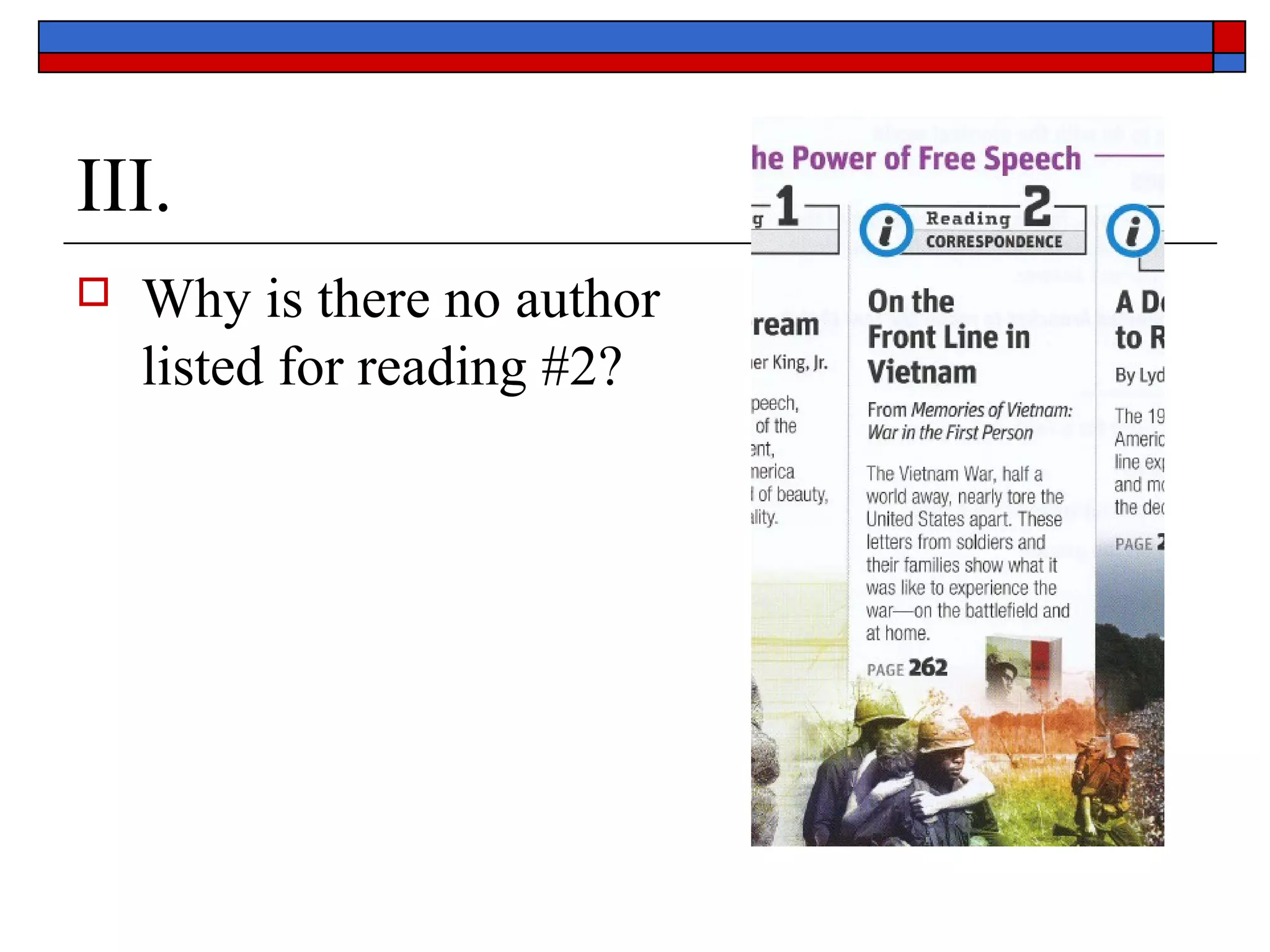 III.
 Why is there no author
listed for reading #2?
 