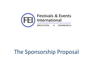 The Sponsorship Proposal
 
