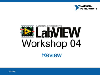 Workshop 04
Review
 
