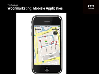 TopCollege Woonmarketing; Mobiele Applicaties 