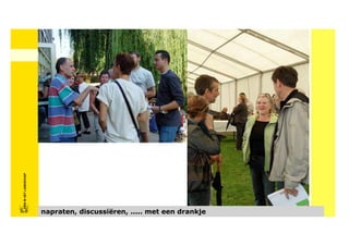 FRISFRIS IN HET LANDSCHAP
     IN HET LANDSCHAP




                            napraten, discussiëren, ..... met een drankje
 