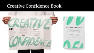 Creative Confidence Book
 