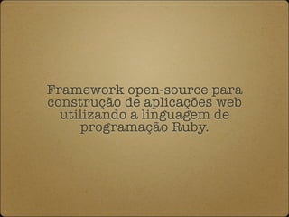 Workshop Ruby on Rails dia 1 ruby-pt