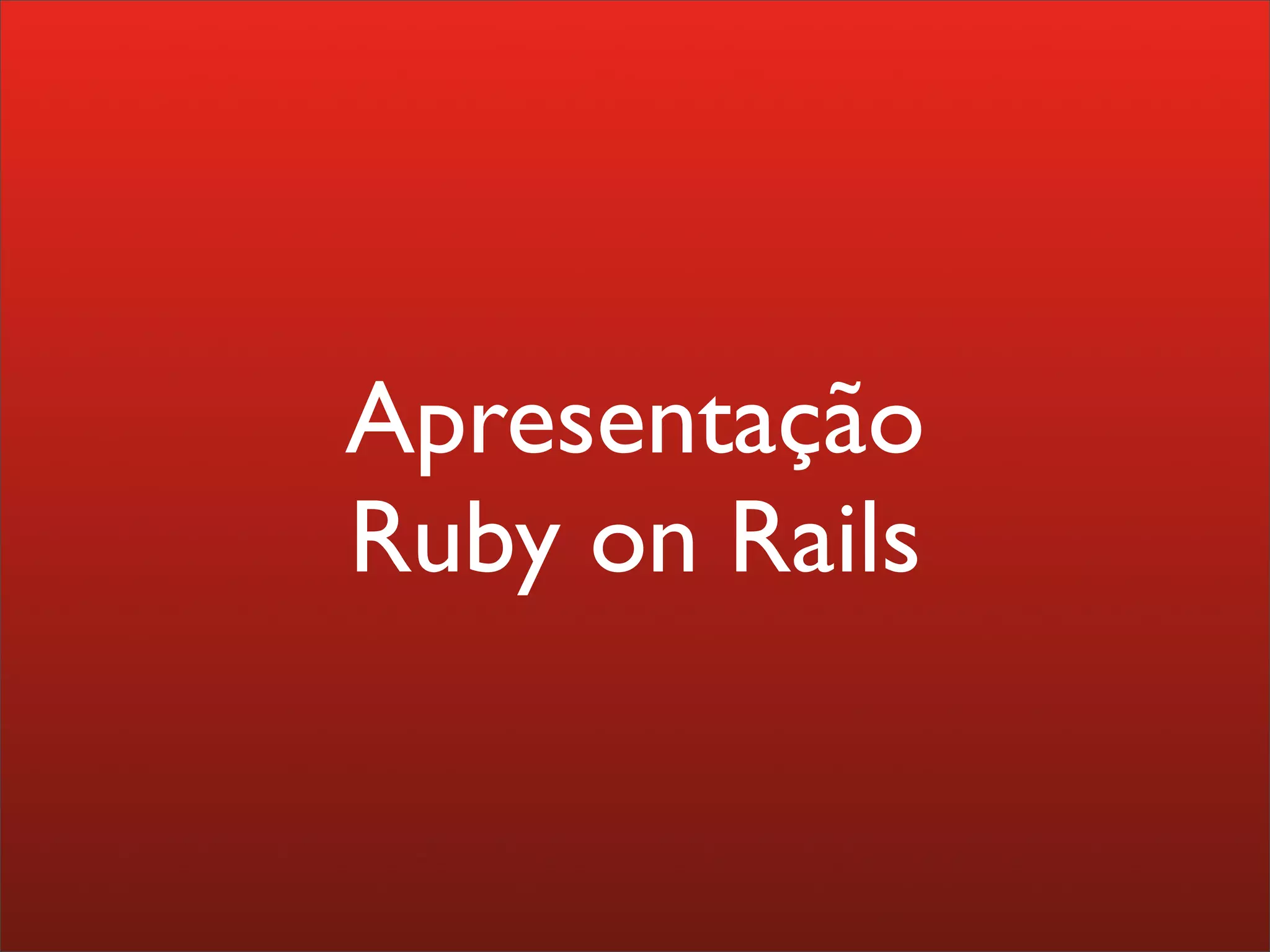 Workshop Ruby on Rails dia 2 ruby-pt