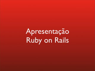 Workshop Ruby on Rails dia 2  ruby-pt