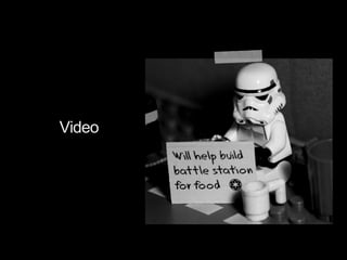 Video
 