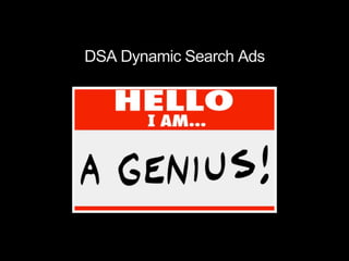 DSA Dynamic Search Ads
 
