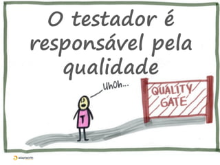 Você é um
verificador?
 