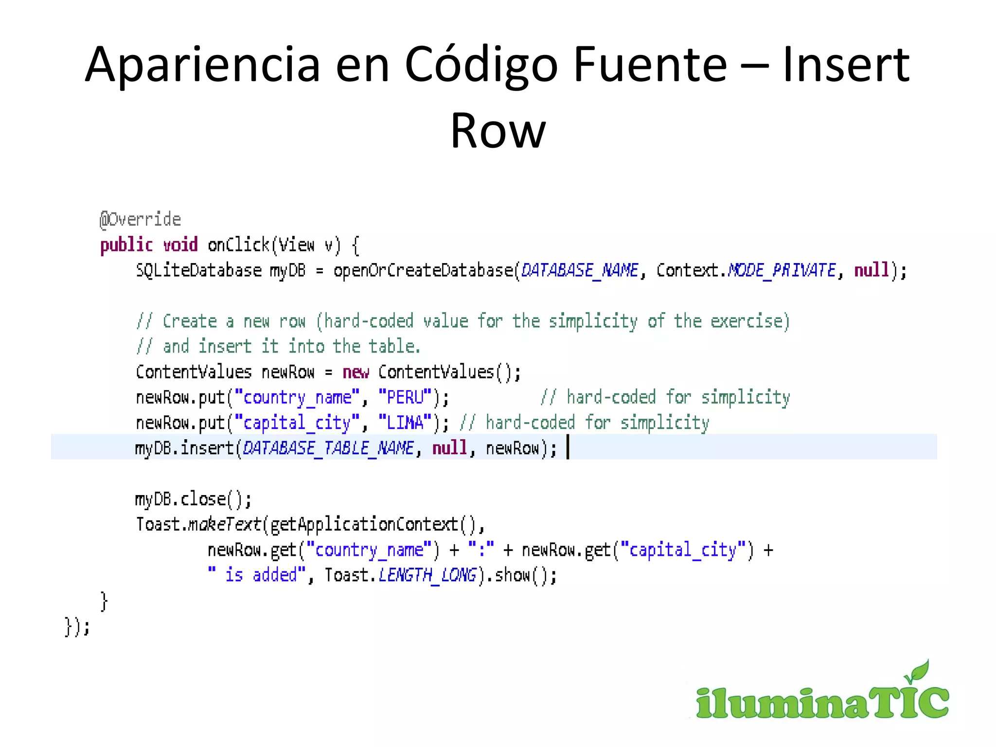 Apariencia en Código Fuente – Insert
Row
