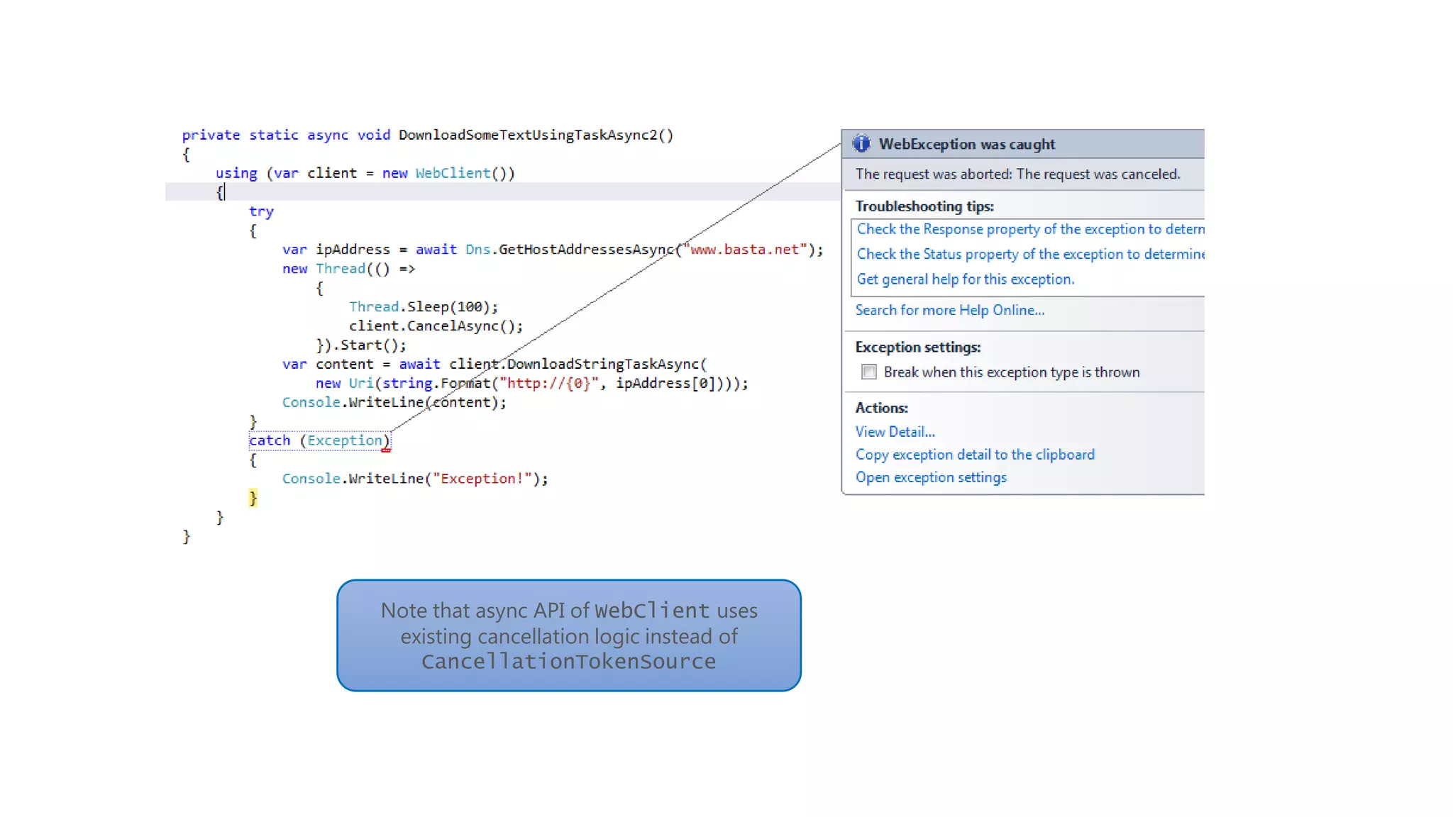 Note that async API of WebClient uses existing cancellation logic instead of CancellationTokenSource 